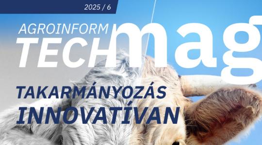 Takarmányozás innovatívan – itt a legújabb Agroinform TechMag