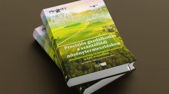 Hiánypótló alkotás született a precíziós gazdálkodásról