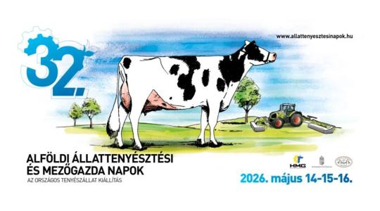 XXXII. Alföldi Állattenyésztési és Mezőgazda Napok Szakkiállítás és Vásár 2026 + VIDEÓK!