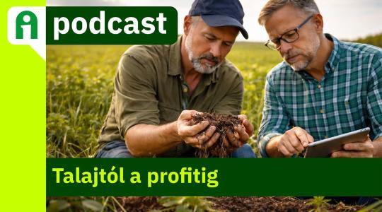 Agroinform Podcast: Új korszak a növénytermesztésben